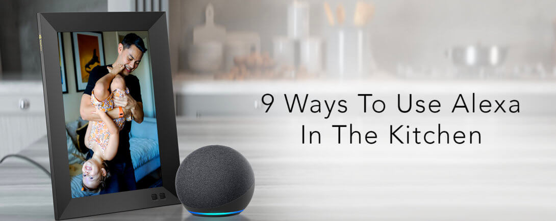 How To Use Alexa: Top 6 Alexa Kitchen Skills